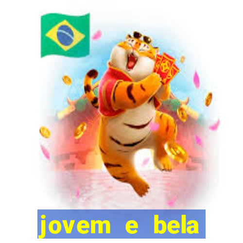 jovem e bela dublado download